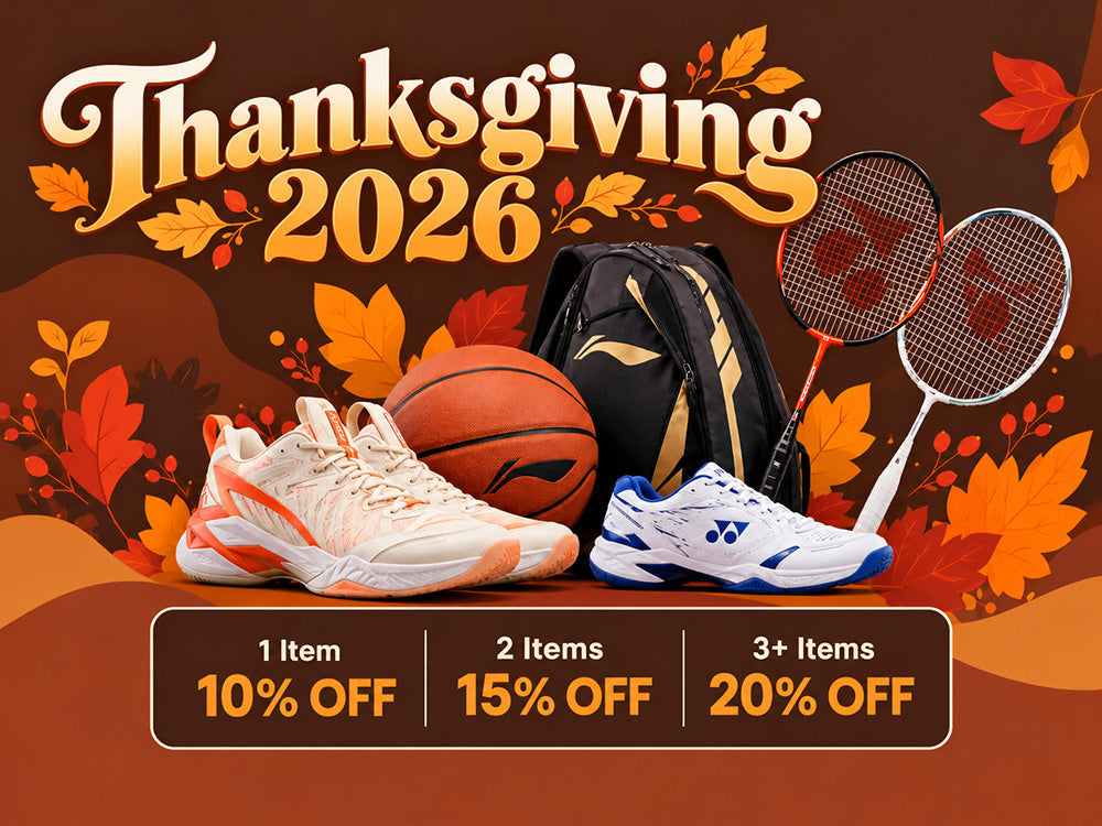 Thanksgiving 3-Day Sale: Save Up to 20% on Basketball & Badminton Gear!